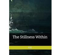 The Stillness Within