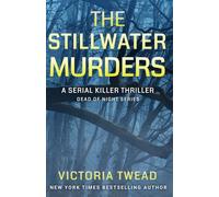 The Stillwater Murders: A gripping Dead of Night serial killer thriller from the New York Times bestselling author