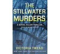 The Stillwater Murders: A gripping serial killer thriller from the New York Times bestselling author: 1 (Dead of Night)