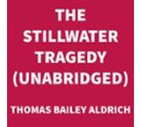 The Stillwater Tragedy (unabridged) (audiolibro)