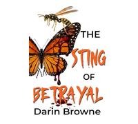 The Sting of Betrayal: Gaining a Personal Perspective