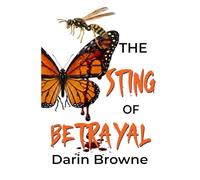 The Sting of Betrayal: Gaining a Personal Perspective