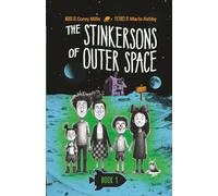 The Stinkersons of Outer Space: A laugh-out-loud space adventure series for kids 6-10: 1