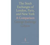 The Stock Exchanges of London, Paris, and New York: A Comparison