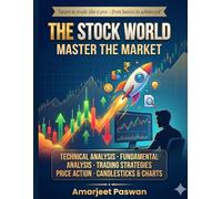 THE STOCK WORLD - Full Concept of Indian Stock Market: MASTER THE MARKET - Technical & Fundamental Analysis, Candlestics Chart, Candlesticks Chart Pattern, Price Action, How to find Multibaggers,