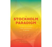 The Stockholm Paradigm: Climate Change and Emerging Disease