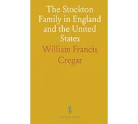 The Stockton Family in England and the United States
