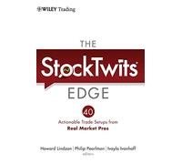 Ventaja StockTwits – 40 setups de trading prácticos de profesionales – Wiley Trading