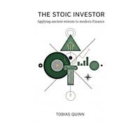The Stoic Investor: Applying ancient wisdom to modern finance