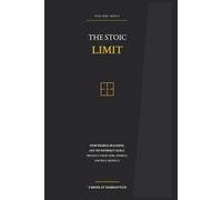 The Stoic Limit: Stop People-Pleasing, Say No Without Guilt, and Protect Your Time, Energy, and Self-Respect