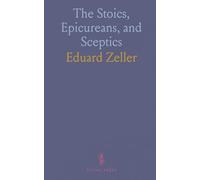 The Stoics, Epicureans, and Sceptics