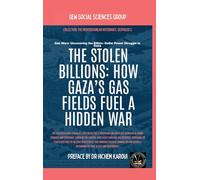 The Stolen Billions: How Gaza's Gas Fields Fuel A Hidden War (Geopolitics)