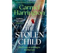 The Stolen Child: the gripping emotional thriller with a twist you'll never see coming