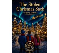 The Stolen Christmas Sack: Legacy Edition