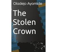 The Stolen Crown: 1 (Heroic Fantasy)