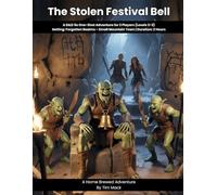 The Stolen Festival Bell: A D&D 5e One-Shot Adventure for 2 Players (Home Brew) (The Ready Adventure Series)