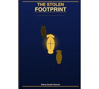 The Stolen Footprint: No Weapon Formed Against You Shall Prosper