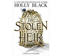The Stolen Heir: A Novel of Elfhame: 1