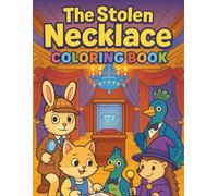 The Stolen Necklace: Cozy Mystery Coloring Pages for Adults with Story Scenes and Cute Detectives: Relaxing Coloring Book with Mystery Scenes, Cute ... Easy Whodunit Storylines for Stress Relief