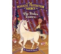 The Stolen Unicorn (Magical Protection Agency)