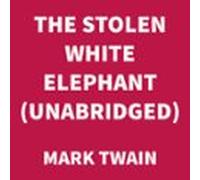 The Stolen White Elephant (unabridged) (audiolibro)