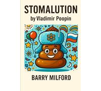 The Stomalution: One Man’s Revolutionary Journey with His Talking Stoma