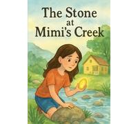 The Stone at Mimi’s Creek