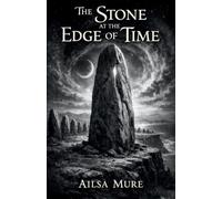 The Stone at the Edge of Time
