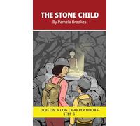 The Stone Child Chapter Book: Decodable Chapter Book Series for Students Learning to Read. For Developing Readers and Students with Dyslexia. (Step ... olt, ost): 29 (Dog on a Log Chapter Books)