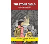 The Stone Child Chapter Book: Decodable Chapter Book Series for Students Learning to Read. For Developing Readers and Students with Dyslexia. (Step 6 ... ost) (DOG ON A LOG Chapter Books "New Look")