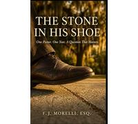The Stone In His Shoe: One Pastor, One Year. A Question. That Matters.