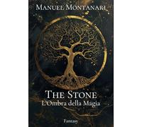 The Stone: L'Ombra della Magia