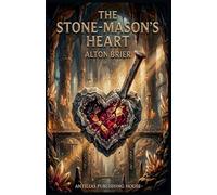 The Stone-Mason's Heart