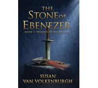 The Stone of Ebenezer: 1 (Trilogy of Kings)