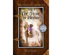 The Stone of Wisdom: Book 4 of the Centaur Chronicles