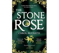 The Stone Rose: The absolutely gripping new historical romance about England's forgotten queen... (The Rose Trilogy)