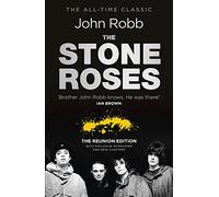 The Stone Roses And The Resurrection of British Pop: The Reunion Edition