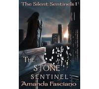 The Stone Sentinel: 1 (Silent Sentinels)