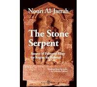 The Stone Serpent: Barates of Palmyra's Elegy for Regina his Beloved