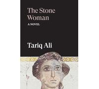The Stone Woman: A Novel (The Islam Quintet)