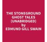 The Stoneground Ghost Tales (unabridged) (audiolibro)