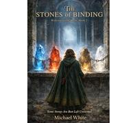 The Stones of Binding: Welcome to The Rook: Book Two