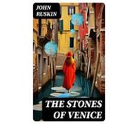 The Stones Of Venice (ebook)