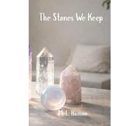 The Stones We Keep