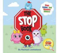 The Stop Book: Learn Boundaries, Self-Regulation, Consent, and Empathy