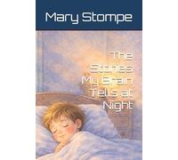 The Stories My Brain Tells at Night