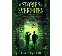 The Stories of Evergreen Book I: The Life of Billy Blaine (The Stories of Evergreen Trilogy)