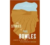 The Stories Of Paul Bowles (ebook)