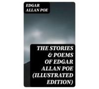 The Stories & Poems Of Edgar Allan Poe (illustrated Edition) (eboo