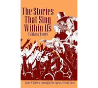 The Stories That Sing Within Us: The Guns N’ Roses Through the Eyes of Their Fans
